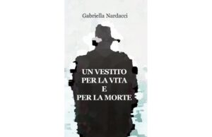 “Un vestito per la vita e per la morte”: il nuovo libro di Gabriella Nardacci presentato a Il Gabbiano di Lavinio