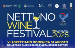 Nettuno Wine Festival, l’evento enogastronomico più atteso dell’estate
